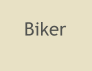 Biker