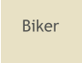 Biker