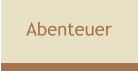 Abenteuer