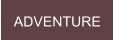 ADVENTURE