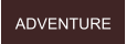 ADVENTURE