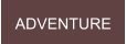 ADVENTURE