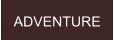 ADVENTURE